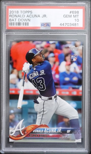 PSA 10 - 2018 TOPPS RONALD ACUNA JR RC #698 BAT DOWN