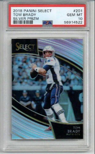 2018 PANINI SELECT FIELD LEVEL SILVER PRIZM #201 TOM BRADY CARD PATRIOTS PSA 10