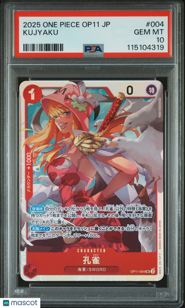 2025 One Piece Japanese Op11-A Fist Of Divine Speed Kujyaku Japanese PSA 10 #004