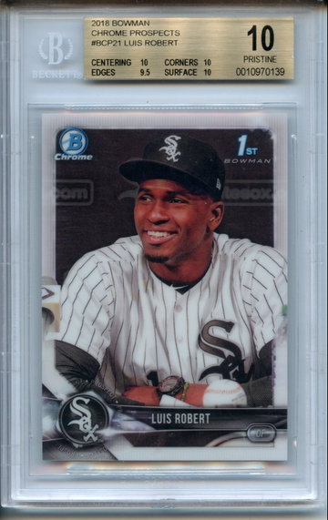 2018 Bowman Chrome Luis Robert #BCP21 BGS Pristine 10 - Low Pop