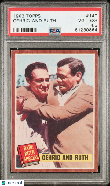 1962 Topps Baseball #140 Gehrig And Ruth PSA 4.5 NICELY CENTERED!
