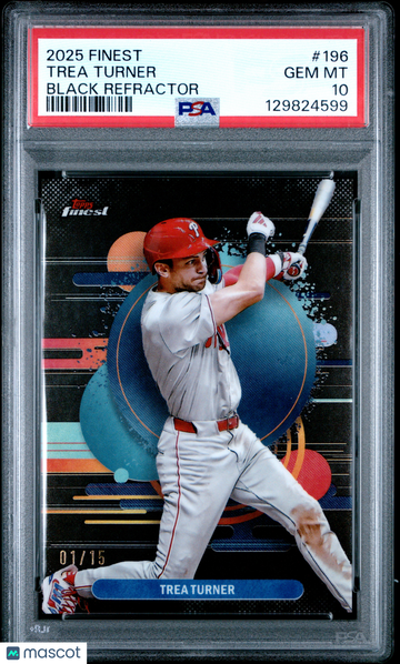 2025 Topps Finest Trea Turner #196 Black Refractor /15 PSA 10