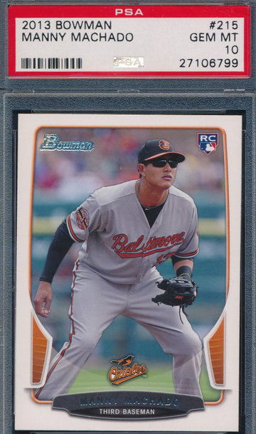 2013 Bowman 215 Manny Machado RC PSA 10 GEM MT 6799