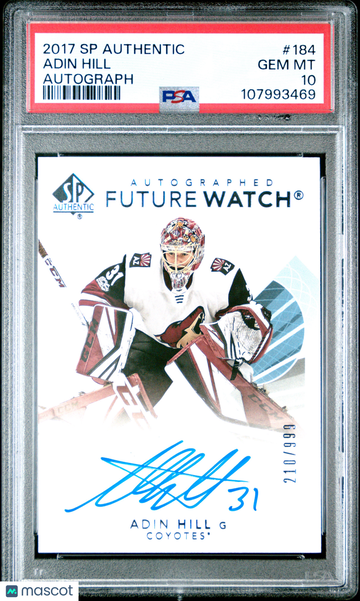 2017-18 SP Authentic Adin Hill #184 Future Watch Autograph /999 Rookie PSA 10