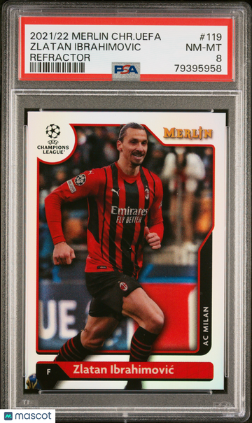 2021-2022 Topps Merlin Chrome UEFA League Zlatan Ibrahimovic #119 Refractor PSA 8