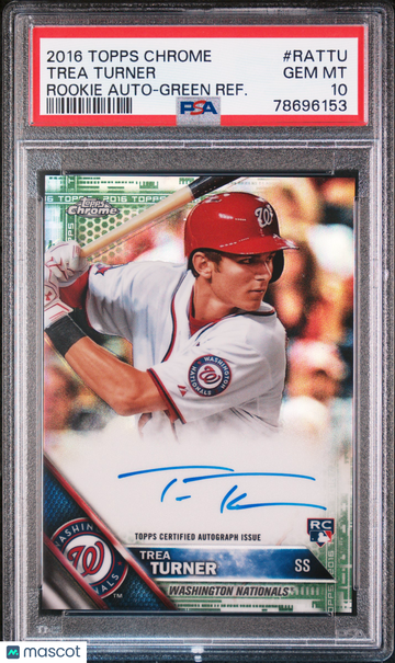 2016 Topps Chrome Rookie Autographs Trea Turner #RA-TTU Green Refractor PSA 10