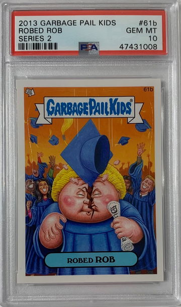 2013 Garbage Pail Kids Robed Rob Series 2 PSA 10 #61b POP 1