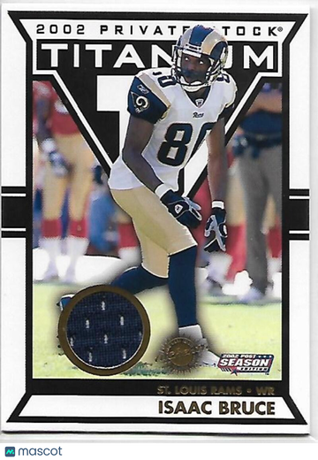 2002 Pacific Private Stock Titanium Postseason Edition Isaac Bruce #115 Base Set,Piece of Authentic See Description