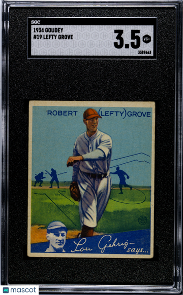 Graded 1934 Goudey Lefty Grove #19 SGC 3.5 Baseball Card