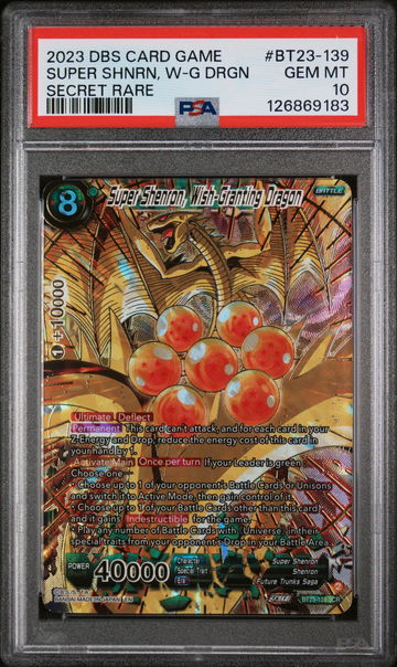 2023 Dragon Ball Super Series 23 Perfect Combination Super Shenron, Wish-Granting Dragon #BT23-139 PSA 10