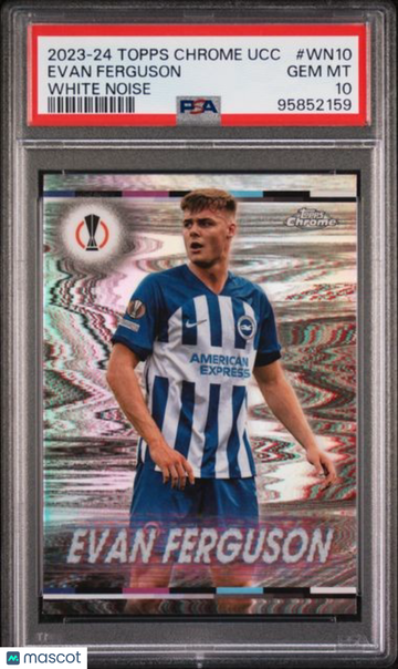 2023-24 Topps Chrome UEFA Club Competitions White Noise Evan Ferguson #WN10 PSA 10