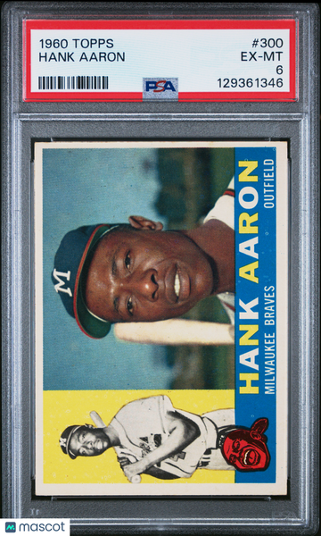 1960 Topps Hank Aaron #300 PSA 6