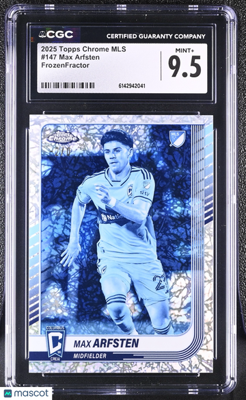 2025 Topps Chrome MLS Max Arfsten #147 FrozenFractor CGC 9.5