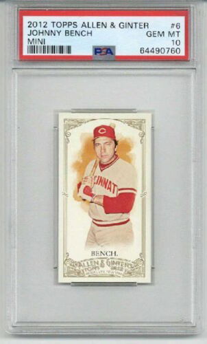 2012 TOPPS ALLEN & GINTER MINI #6 JOHNNY BENCH CARD CINCINNATI REDS PSA 10