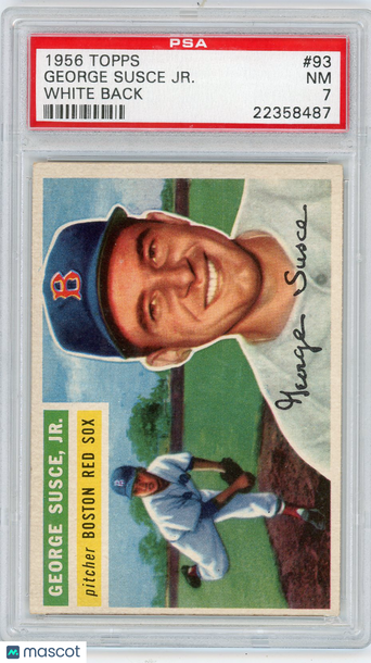 1956 Topps George Susce JR. #93 White Back PSA 7
