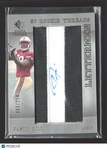 2007 Upper Deck SP Rookie Threads Lettermen Jason Hill #152 /250 Manufactured Patch