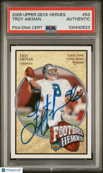 2005 Upper Deck Heroes Troy Aikman #53 On Card Autograph PSA A Auto A