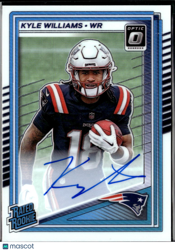 Kyle Williams 2025 Panini Donruss Optic Auto /350 New England Patriots
