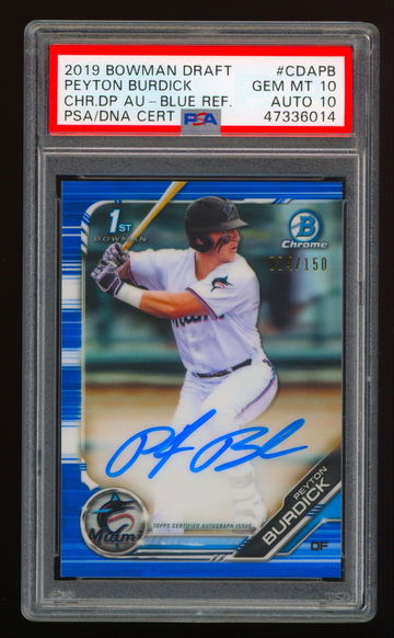 2019 Bowman Chrome PEYTON BURDICK Blue Refractor PSA 10 /10 DNA Auto RC #004/150 Pop 1