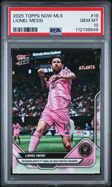 2025 TOPPS NOW MLS LIONEL MESSI #19 INTER MIAMI PSA 10
