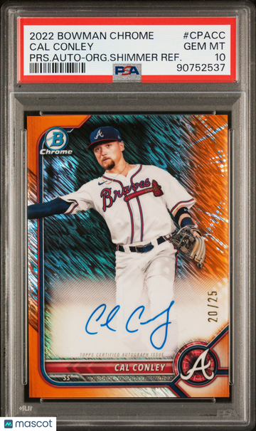 2022 Bowman Chrome Prospect Autographs Cal Conley #CPACC PRS. Auto Org. Shimmer Refractor /25 PSA 10