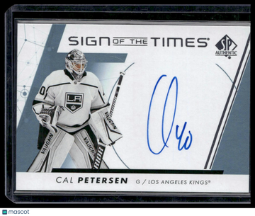 2022-23 SP Authentic Cal Petersen #SOTT-PE Sign of the Times AU