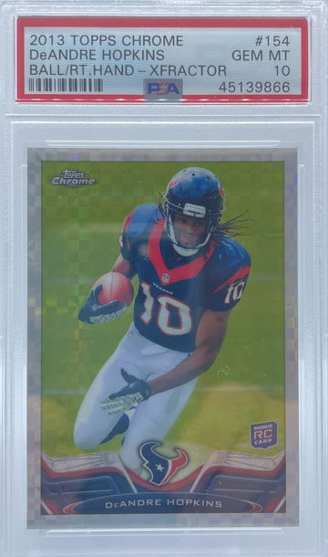 2013 Topps Chrome DeAndre Hopkins Ball / Right Hand XFRACTOR PSA 10 GEM MINT