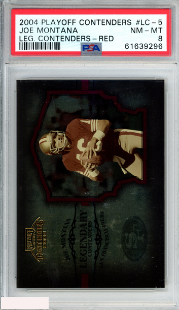 2004 PLAYOFF CONTENDERS LEGENDARY CONT JOE MONTANA #LC-5 RED POP 1 PSA 8