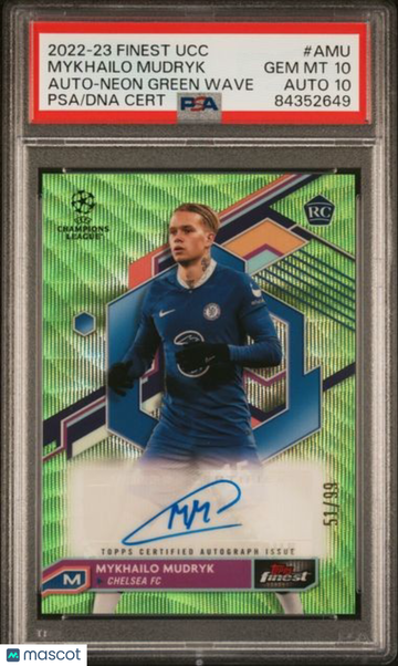 2022-23 Topps Finest UEFA Club Competitions Autographs Mykhailo Mudryk #AMU Neon Green Wave PSA 10 Auto 10