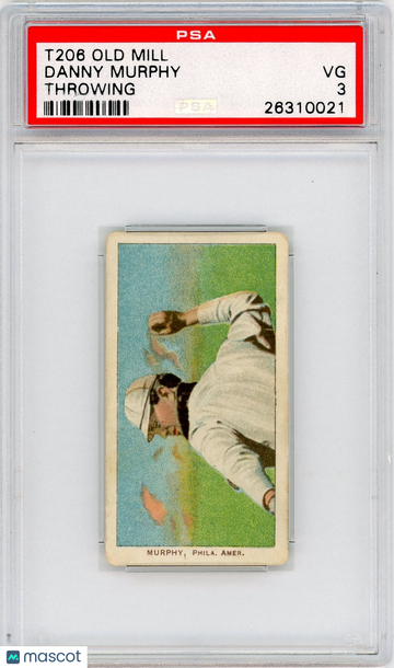 1909-11 T206 Old Mill Danny Murphy Throwing PSA 3