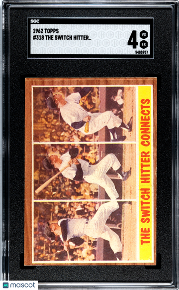 1962 Topps The Switch Hitter.. . #318 SGC 4