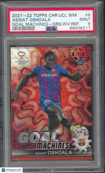 2021-2022 Topps Chrome UEFA Women's Champions League Goal Machines Asisat Oshoala #6 Org. WV. Refractor PSA 9