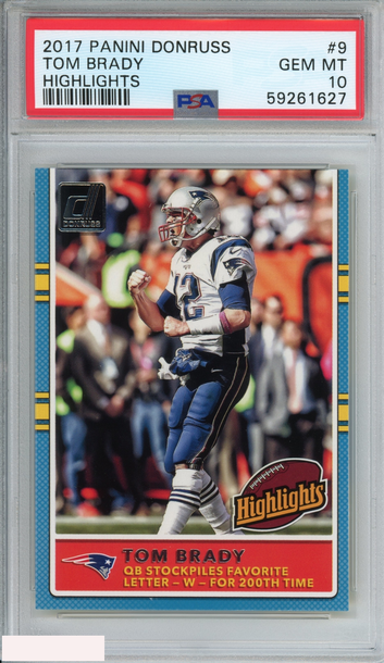 2017 PANINI DONRUSS HIGHLIGHTS TOM BRADY #9 NEW ENGLAND PATRIOTS PSA 10 GEM MT