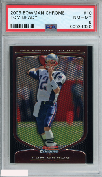 2009 BOWMAN CHROME TOM BRADY #10 NEW ENGLAND PATRIOTS PSA 8 NM-MT