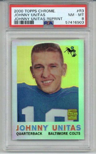 2000 TOPPS CHROME REPRINT REFRACTOR #R3 JOHNNY UNITAS PSA 8 LOW POP NONE HIGHER