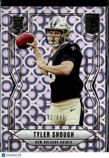 Tyler Shough 2025 Panini Donruss Elite RC /649 New Orleans Saints