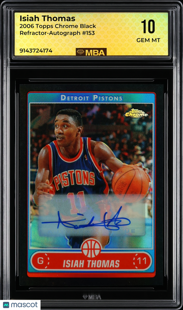 2006 Topps Chrome Isiah Thomas #153 Black Refractor-Autograph MBA 10