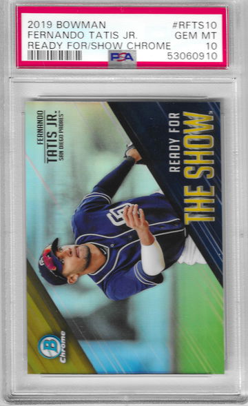 2019 Bowman Fernando Tatis Jr Ready for the Show Chrome PSA 10
