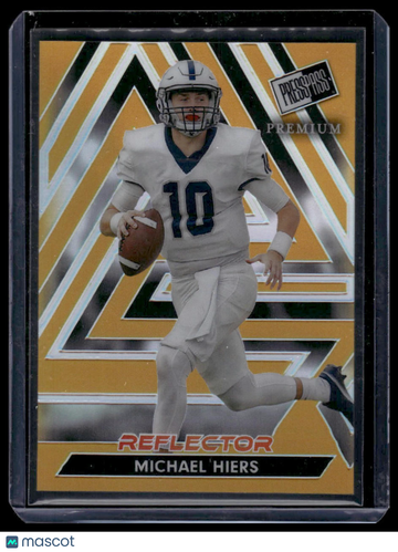 2024 Press Pass Premium Michael Hiers #64 Reflector Prismatic Gold SN