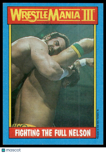 1987 Topps WWF Fighting the Full Nelson #51