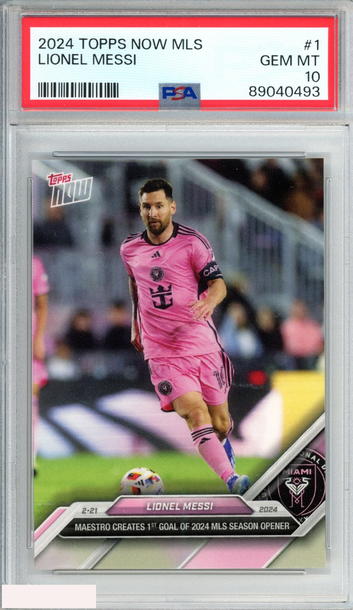 2024 TOPPS NOW MLS LIONEL MESSI #1 INTER MIAMI PSA 10 GEM MT