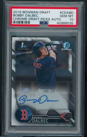  2016 Bowman Draft Chrome Bobby Dalbec AUTO PSA 10 Red Sox #CDABD