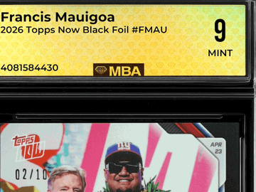 2026 Topps Now Francis Mauigoa #FMAU Black Foil MBA 9