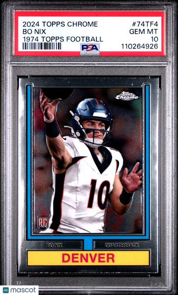 2024 Topps Chrome 1974 Topps Football Bo Nix #74TF4 PSA 10