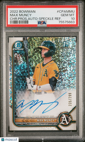 2022 Bowman Chrome Prospect Autographs Max Muncy #CPAMMU CHR. Pros. Auto Speckle Refractor /299 PSA 10