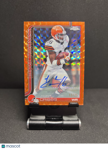 2025 CHROME JOSH CRIBBS ORANGE GEOMETRIC REFRACTOR AUTO /25