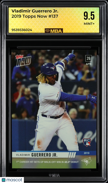 2019 Topps Now Vladimir Guerrero Jr. #137 MBA 9.5
