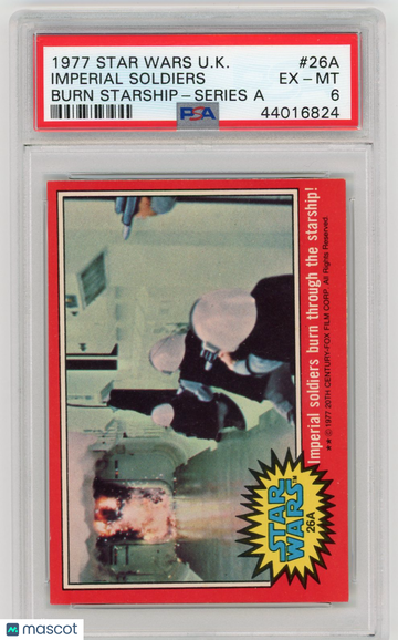 1977 Star Wars U.K. Series A Imperial Soldiers #26A Burn Starship PSA 6