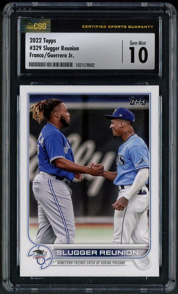 2022 Topps Series 1 Slugger Reunion Franco/Guerrero Jr. #329 CSG 10 Gem Mint