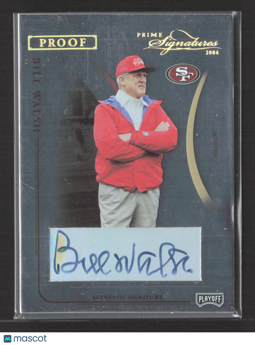 2004 Playoff Prime Signatures Proof Bill Walsh #90